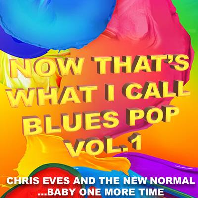 ...Baby One More Time By Chris Eves and the New Normal's cover