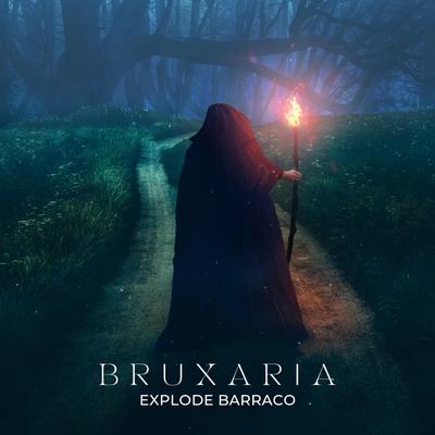 BRUXARIA EXPLODE BARRACO's cover