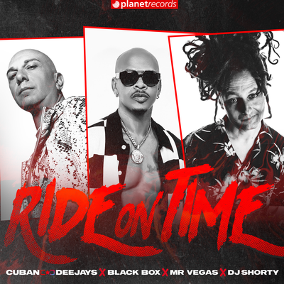 Ride On Time (Prod. by Roberto Ferrante) By Cuban Deejays, Black Box, Mr. Vegas, DJ Shorty's cover