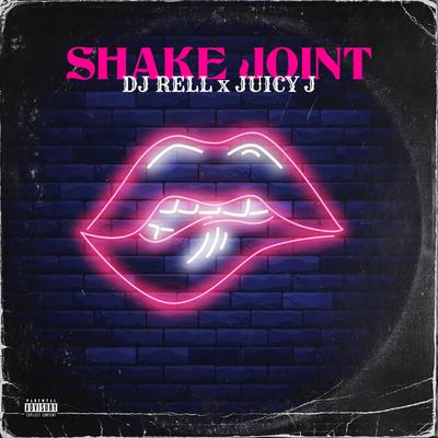 Shake Joint (feat. Juicy J) By DJ Rell, Juicy J's cover