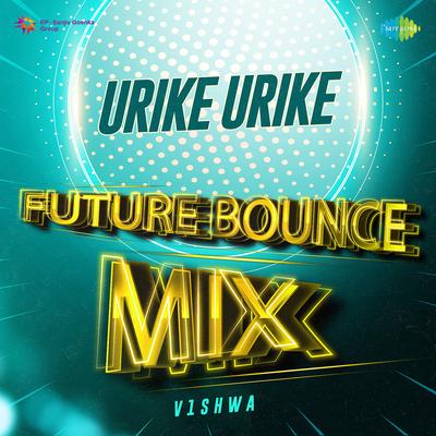 Urike Urike - Future Bounce Mix's cover