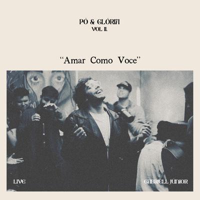 Amar Como Você By Gabriell Júnior's cover