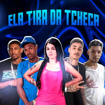 Ela Tira da Tcheca By Neguin Zn, ÉO RK, Eo Claudinho, MC Fran, Eo Play's cover