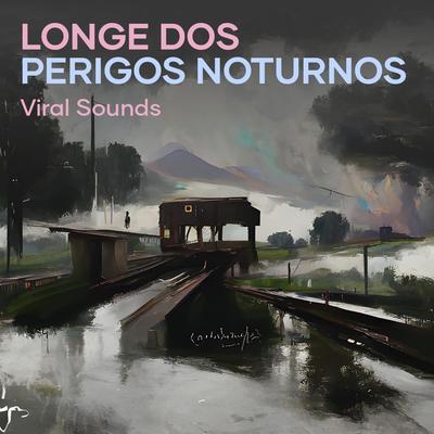 Longe dos Perigos Noturnos's cover