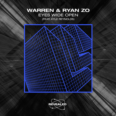 Eyes Wide Open By Warren, Ryan Zo, Revealed Recordings, Kyle Reynolds's cover