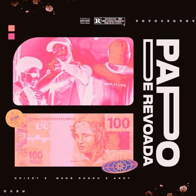 Papo de Revoada By Altamira, Menó Sanch, Drizzy, Andy's cover