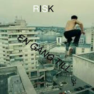 En Gång Till By RISK's cover