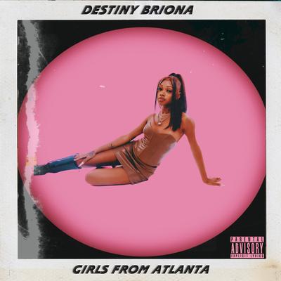 Girls From Atlanta By Destiny Briona's cover