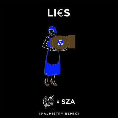 Lies (feat. SZA) [Palmistry Remix]'s cover