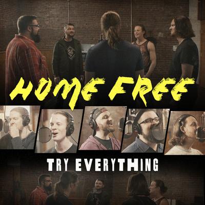 Try Everything By Home Free's cover