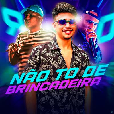 Não Tô de Brincadeira (feat. Mc Rd) (feat. Mc Rd) By DJ Patrick Muniz, Mc RD's cover