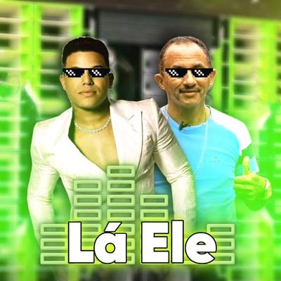 Lá Ele (feat. Tierry) (feat. Tierry)'s cover