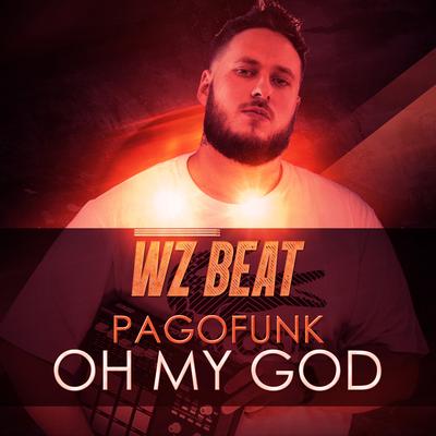 Pagofunk Oh My God By WZ Beat's cover