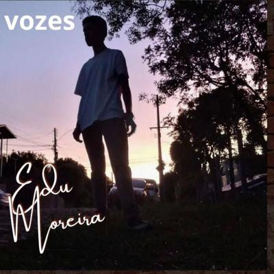 Vozes (Vivendo o Processo) By Edu Moreira's cover