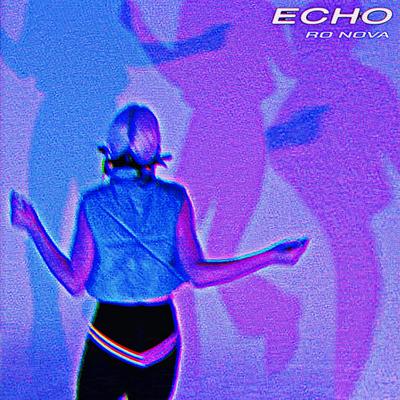 Echo By Ro Nova's cover