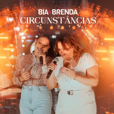 Circunstâncias (Ao Vivo) By Bia e Brenda's cover
