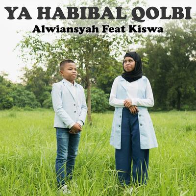 Ya Habibal Qolbi (feat. Kiswa)'s cover