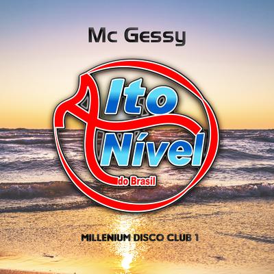 Millenium Disco Club, Vol. 1 By MC Gessy's cover