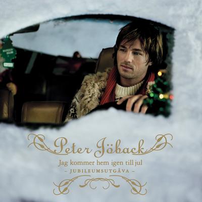 Jag kommer hem igen till jul By Peter Jöback's cover