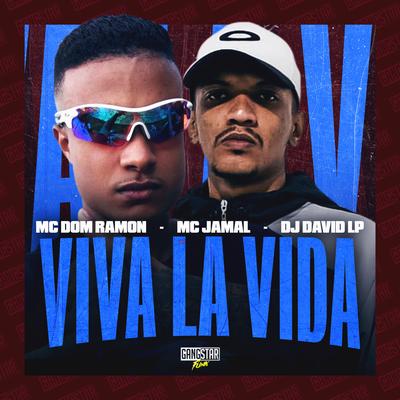 Viva La Vida By MC DOM RAMON, Mc JaMaL, DJ David LP's cover