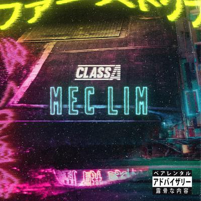 Mec Lim By Class A's cover