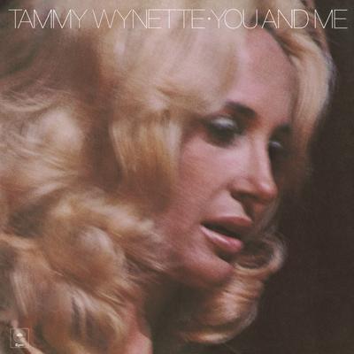 You and Me By Tammy Wynette's cover