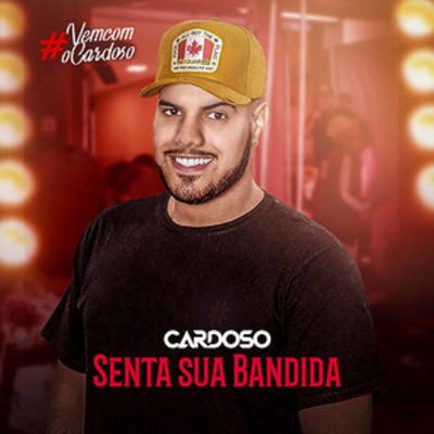 Senta Sua Bandida By Cardoso's cover