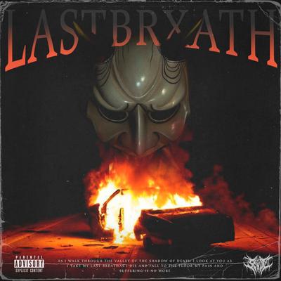 LASTBRXATH. By Scvwm's cover