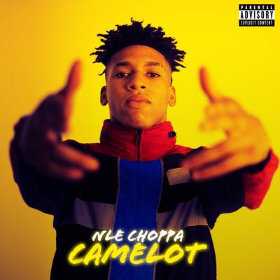 Camelot By NLE Choppa's cover