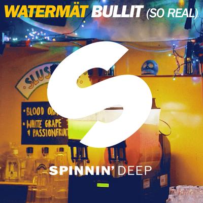 Bullit (So Real) [Radio Edit] By Watermät's cover
