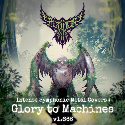 Intense Symphonic Metal Covers: Glory to Machines v1.666's cover