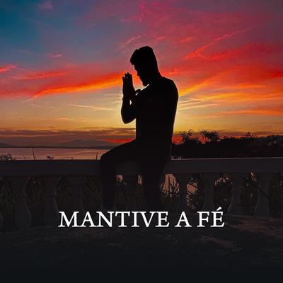 Mantive a Fé By LP Maromba's cover