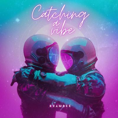 Catching a vibe By Boambee's cover