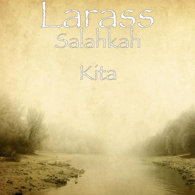 Salahkah Kita By Larass's cover