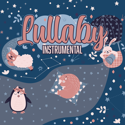 Lullaby Instrumental (From Playtime to Sleepytime (Dreamland))'s cover