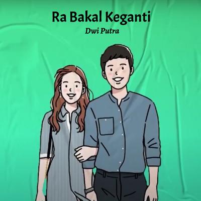 Ra Bakal Keganti's cover