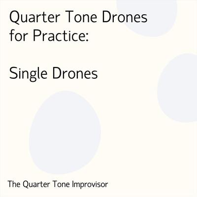 Quarter Tone Drones for Practice: Single Drones's cover