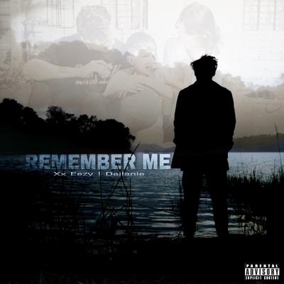 Remember Me (feat. Deilanie)'s cover