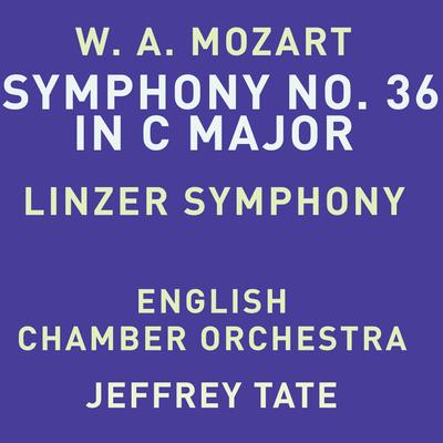 Mozart: Symphony No. 36 in C Major, K. 425 "Linz"'s cover