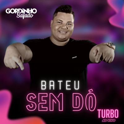 Bateu Sem Dó Turbo (Ao Vivo)'s cover