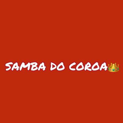 Não Precisa Mentir By SAMBA DO COROA's cover