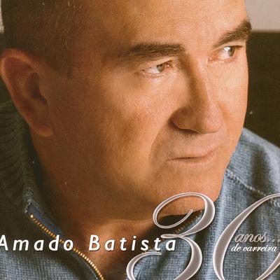 Amado, amante, amigo By Amado Batista's cover