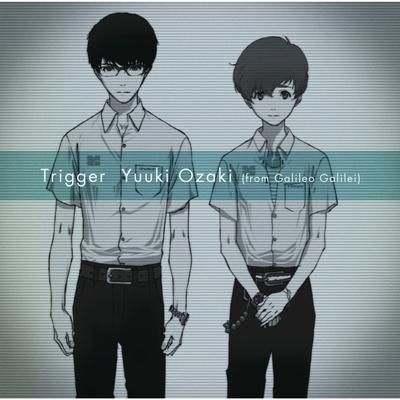 Trigger By Yuuki Ozaki's cover