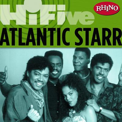 Rhino Hi-Five: Atlantic Starr's cover