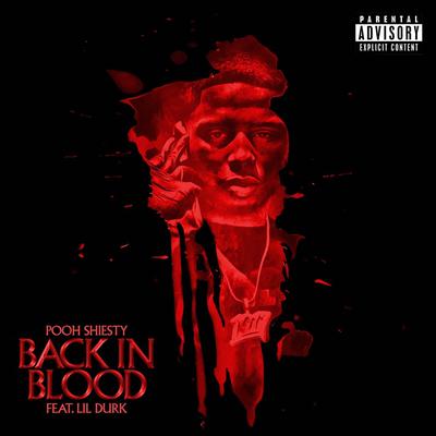 Back in Blood (feat. Lil Durk) By Pooh Shiesty, Lil Durk's cover
