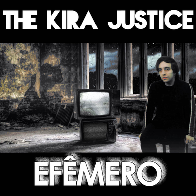 Efêmero By The Kira Justice's cover