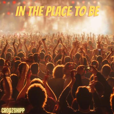 In The Place To Be's cover