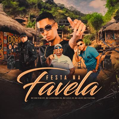 Festa na Favela By Mc Brunim Dt, Mc Lele JP, MC Leozinho ZS, Mc Jean's cover