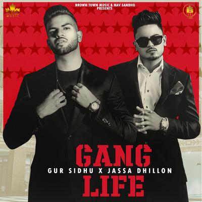 Gang Life By Gur Sidhu, Jassa Dhillon's cover