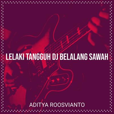 Lelaki Tangguh DJ Belalang Sawah's cover